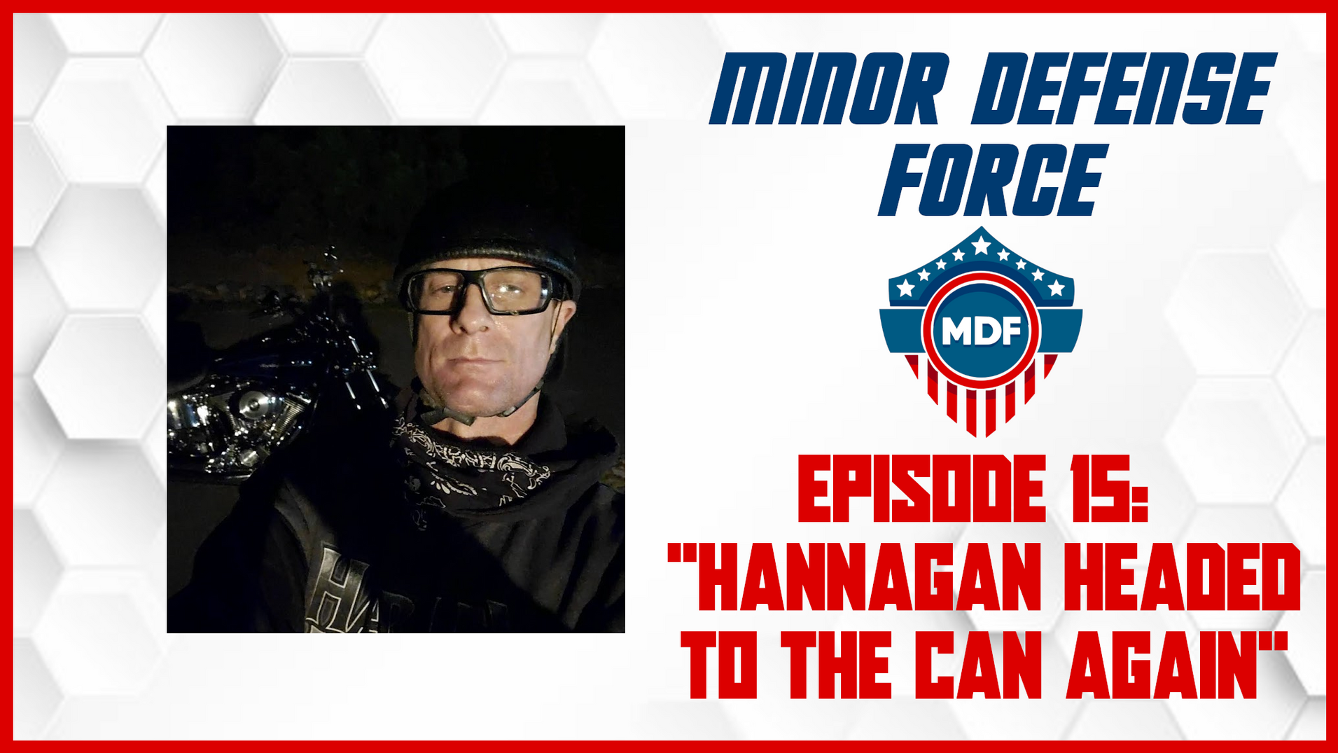 FELON & FATHER - CHILD PREDATOR GETS EXPOSED: MDF#15: "Hannagan Headed to the Can Again"